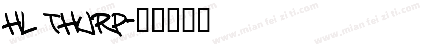 HL thurp字体转换